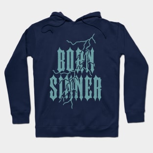 Born Sinner Hoodie